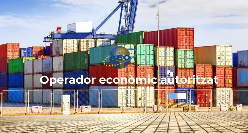 Què és un Operador econòmic autoritzat?